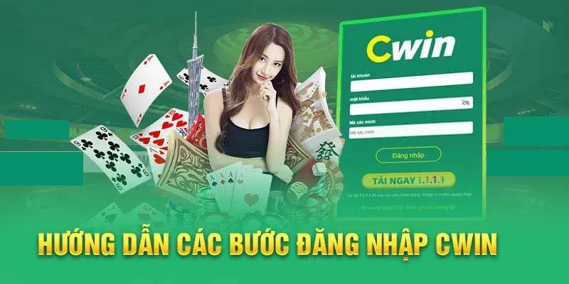 Các bước thực hiện đăng nhập Cwin trên web đơn giản